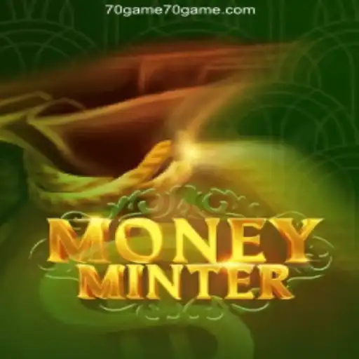 Explore MoneyMinter: The Ultimate Gaming Experience on 70GAME.com⭐️